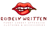 Rudely Written