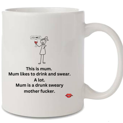 Mum is a drunk sweary mother fucker mug Thumbnail