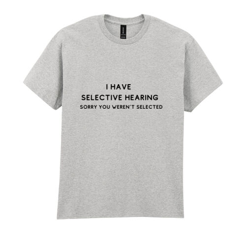 I have selective hearing sorry you weren't selected Thumbnail