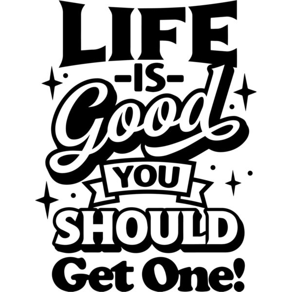 Life is good SVG Thumbnail